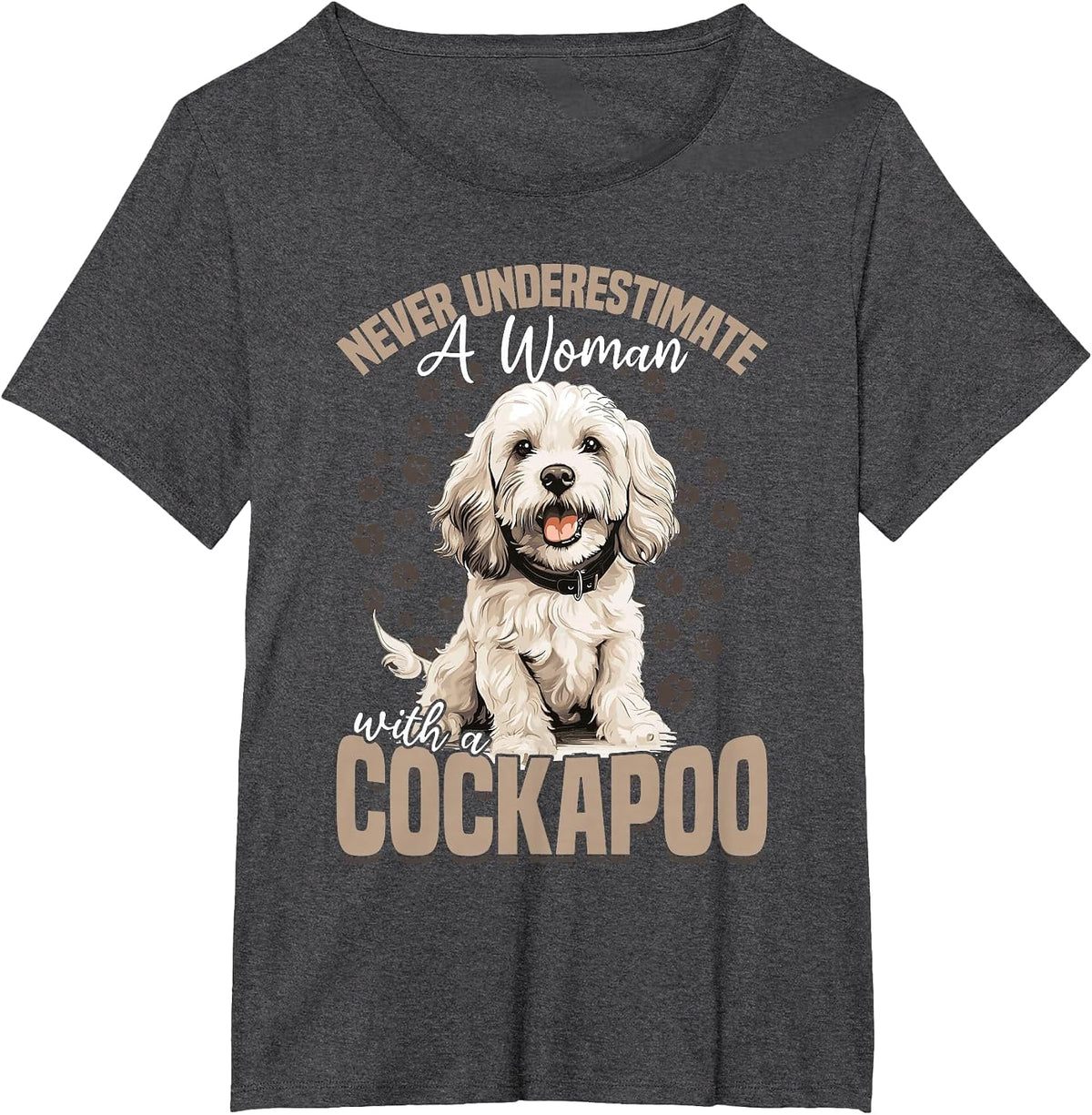 Cockapoo Dog Breed Pet Never Underestimate a Woman with One T-Shirt - Dark Heather Grey