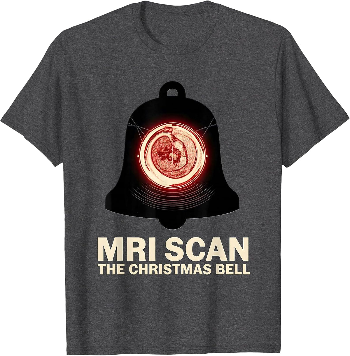 MRI Scan The Christmas Bell Radiology Tech Humor T-Shirt - Dark Heather Grey