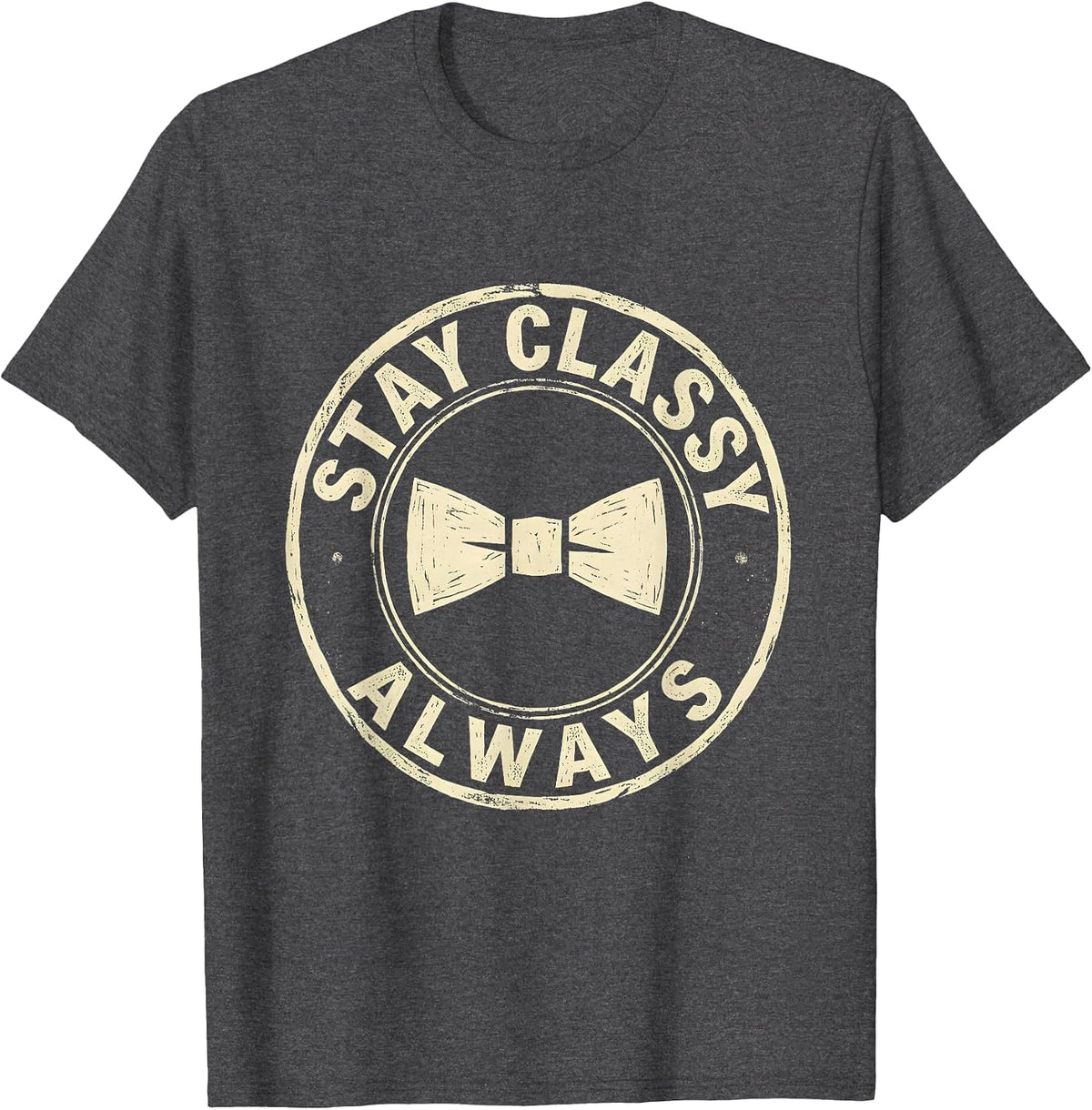 Stay Classy Always Tuxedo Graphic Design T-Shirt - Dark Heather Grey