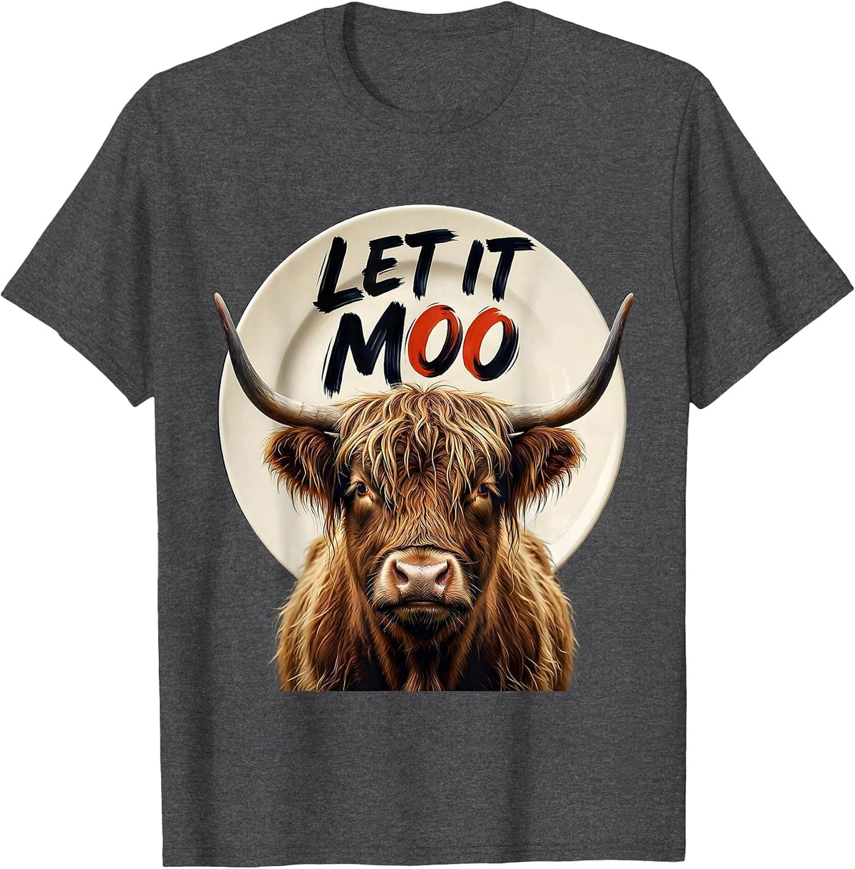 Let It Moo Funny Highland Cow Farm Humor T-Shirt - Dark Heather Grey
