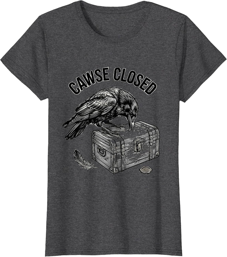 Women's Cawse Closed Line Art Dark Humor Gothic Crow Lover T-Shirt - Dark Heather Grey