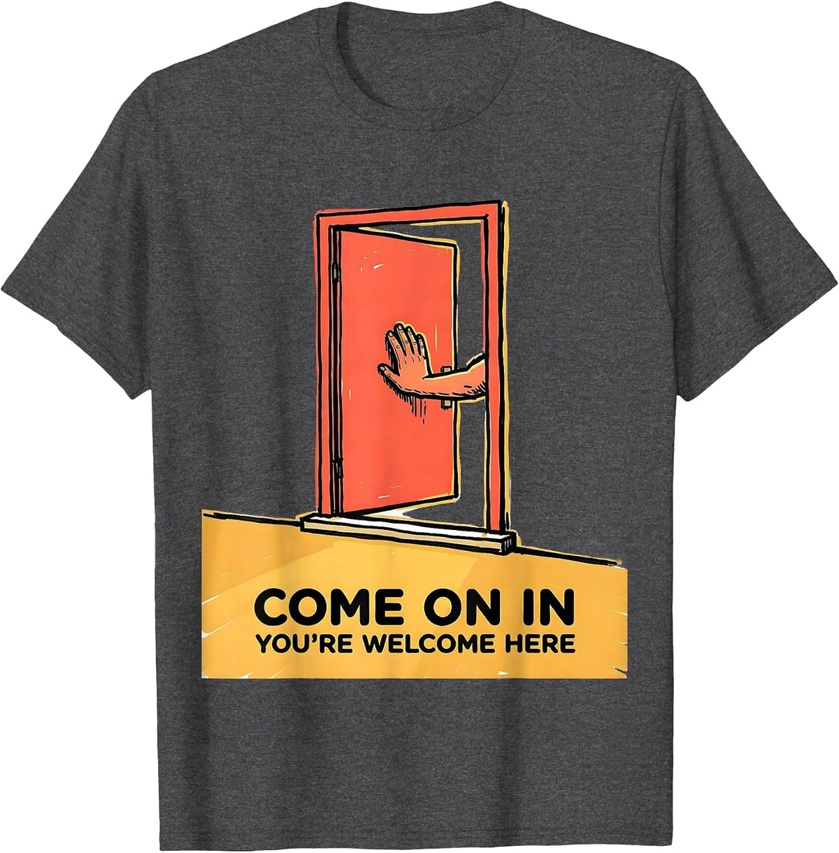 Come On In, You're Welcome Here Inclusion Ally Social T-Shirt - Dark Heather Grey