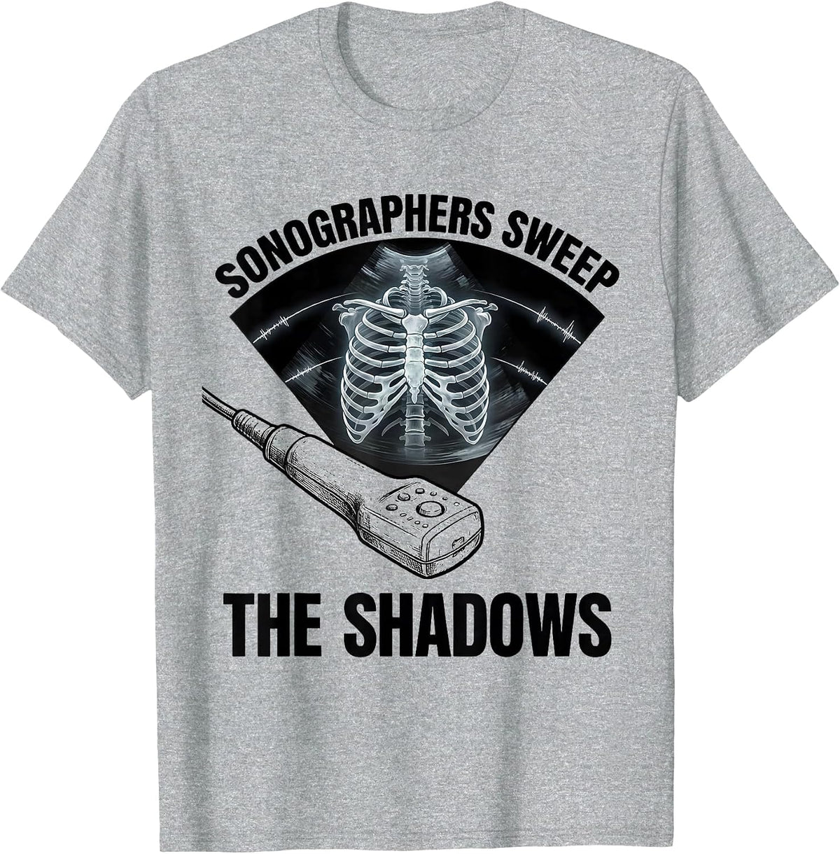 Men's Sonographers Sweep The Shadows Funny Radiology Tech T-Shirt - Heather Grey