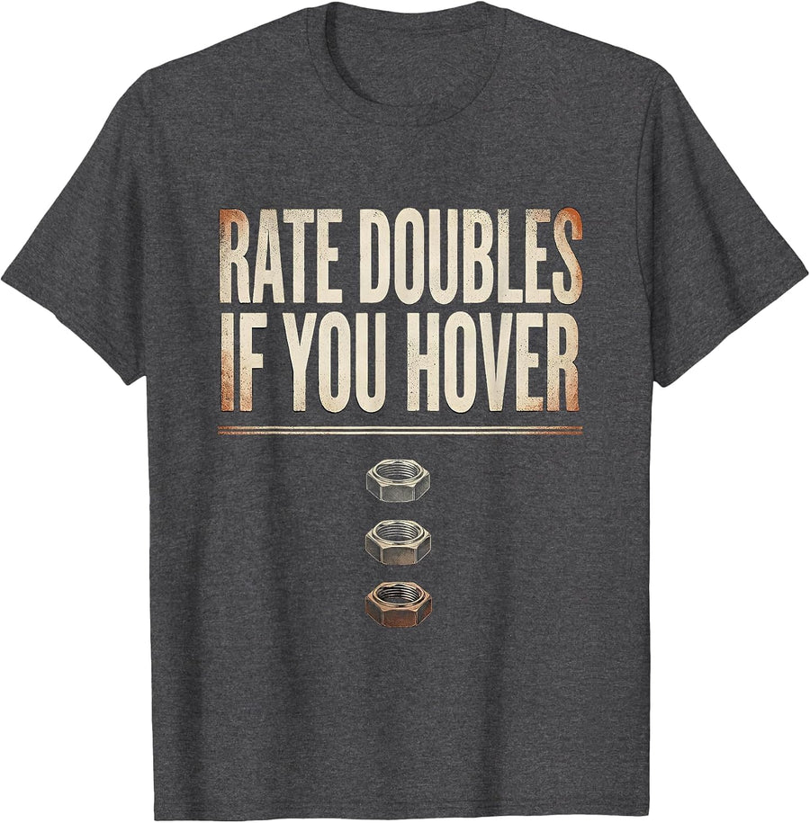 Men's Rate Doubles If You Hover Funny Plumber Pipefitter T-Shirt - Dark Heather Grey