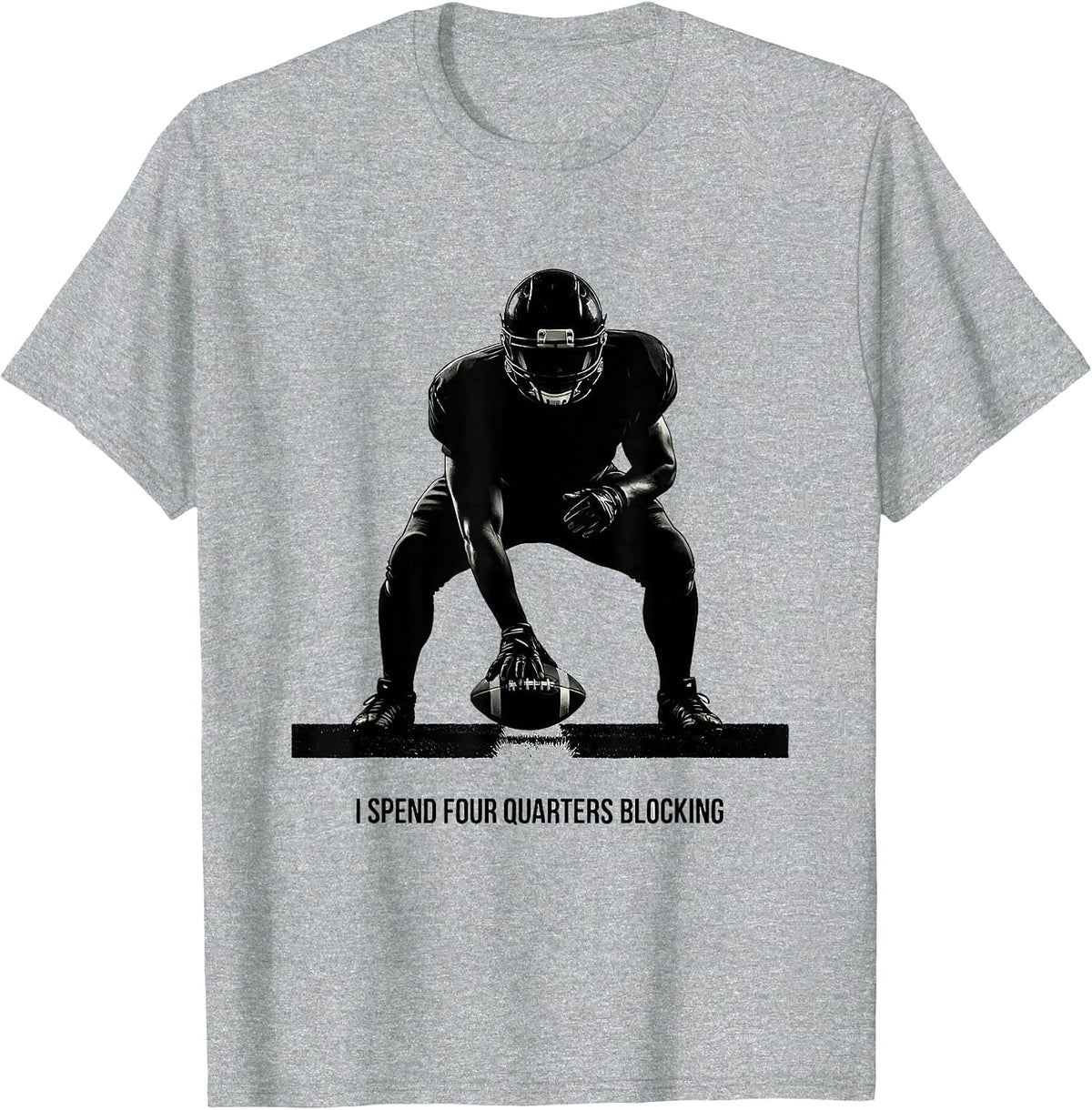 Men's I Spend Four Quarters Blocking Funny Football Lineman Humor T-Shirt - Heather Grey