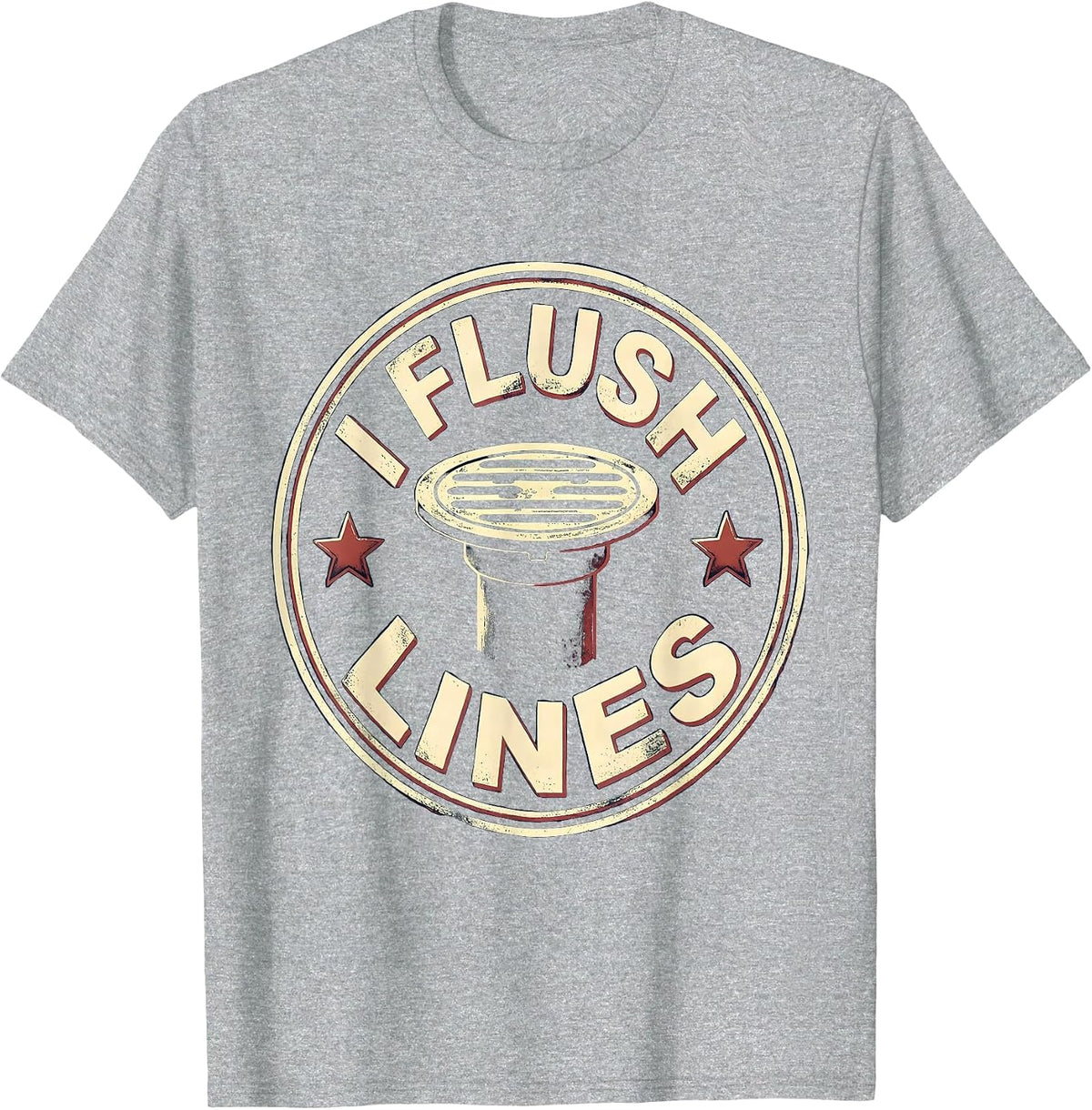 Men's I Flush Lines Funny Plumber Pipefitter Steamfitter Gift T-Shirt - Heather Grey