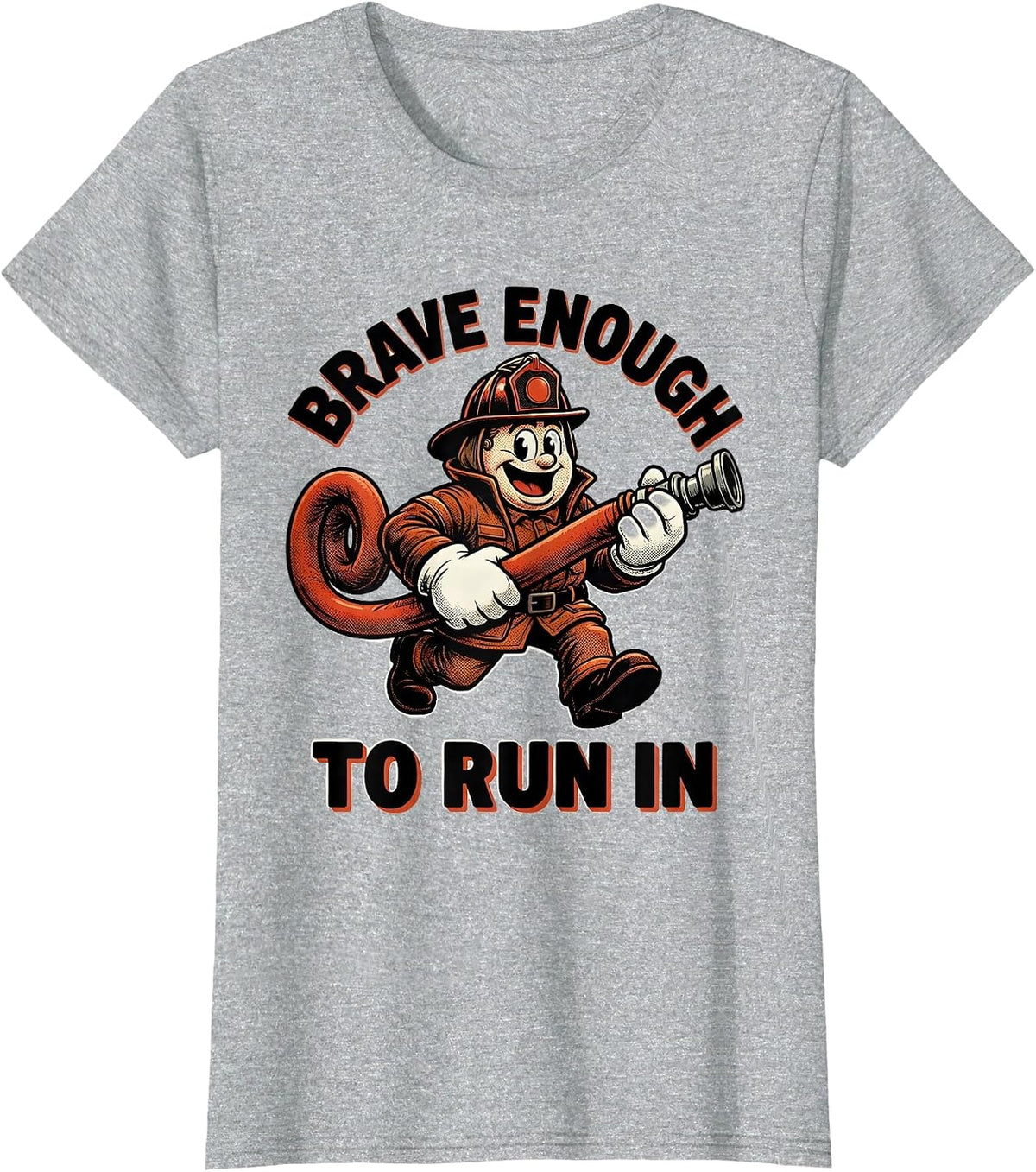 Brave Enough To Run In Fire Department Design T-Shirt - Heather Grey