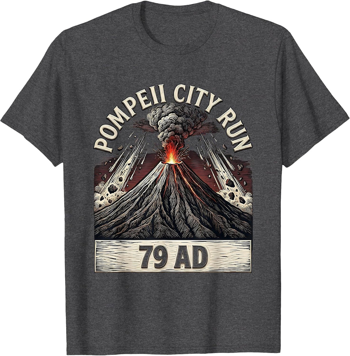 Pompeii City Run 79 AD Funny Volcano History Geography Humor T-Shirt - Dark Heather Grey