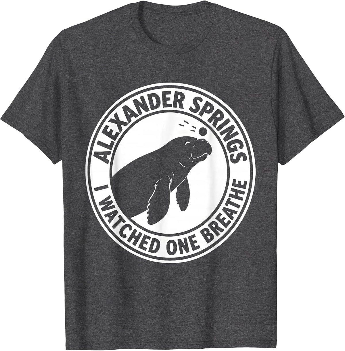 Men's Alexander Springs, I Watched One Breathe Manatee Lover T-Shirt - Dark Heather Grey
