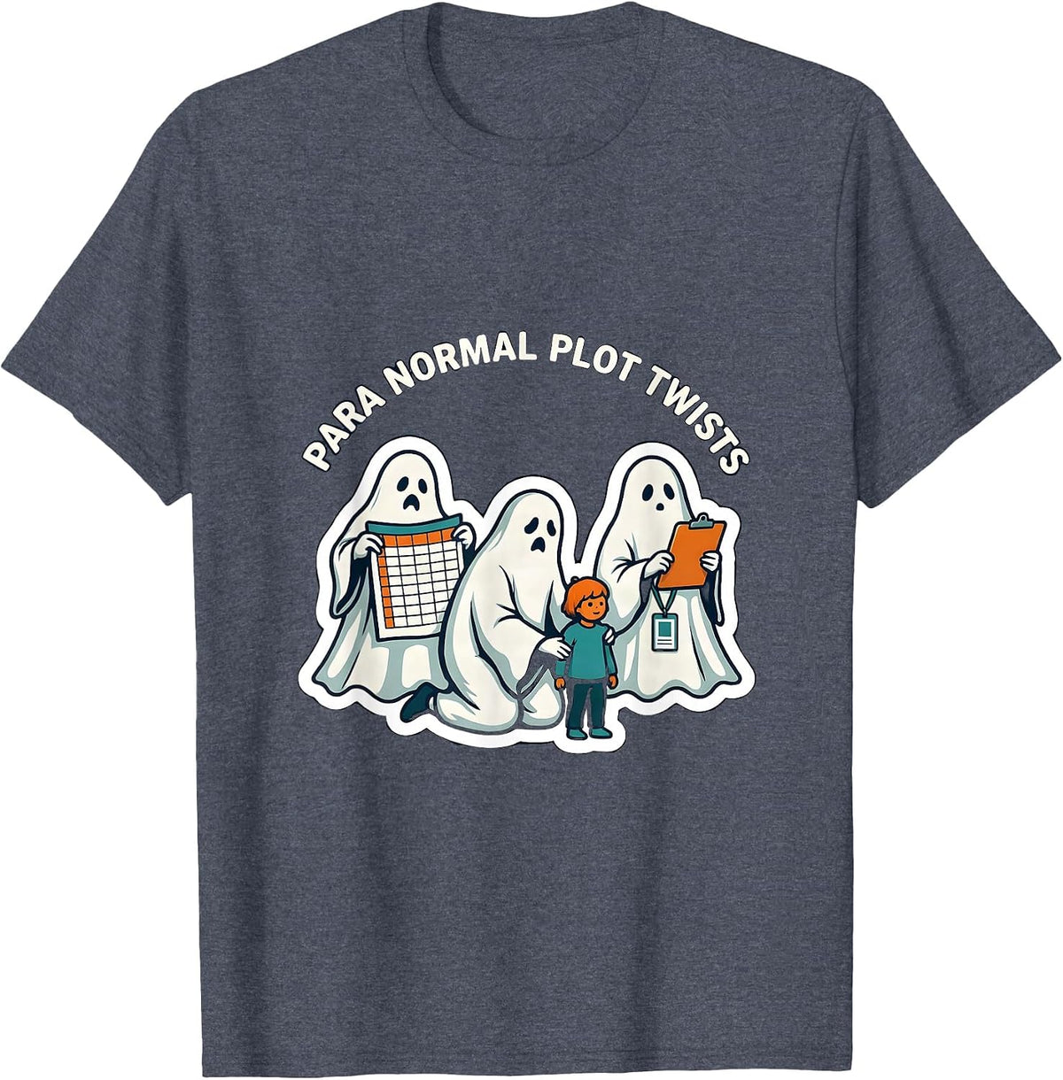 Para Normal Plot Twists Sticker Ghost Paraeducator Halloween T-Shirt - Heather Blue