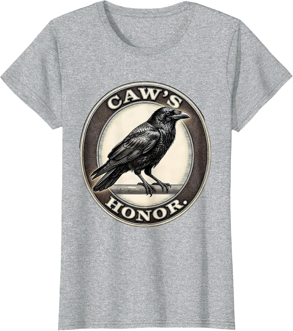 Women's Caw's Honor Dark Humor Gothic Crow Raven Bird Lover T-Shirt - Heather Grey