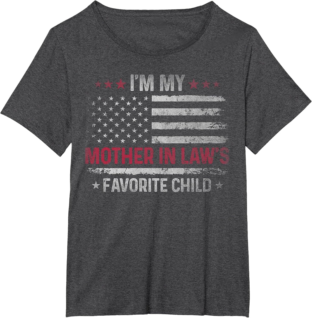 I'm My Mother in Law's Favorite Child Funny Family Women Men T-Shirt - Dark Heather Grey