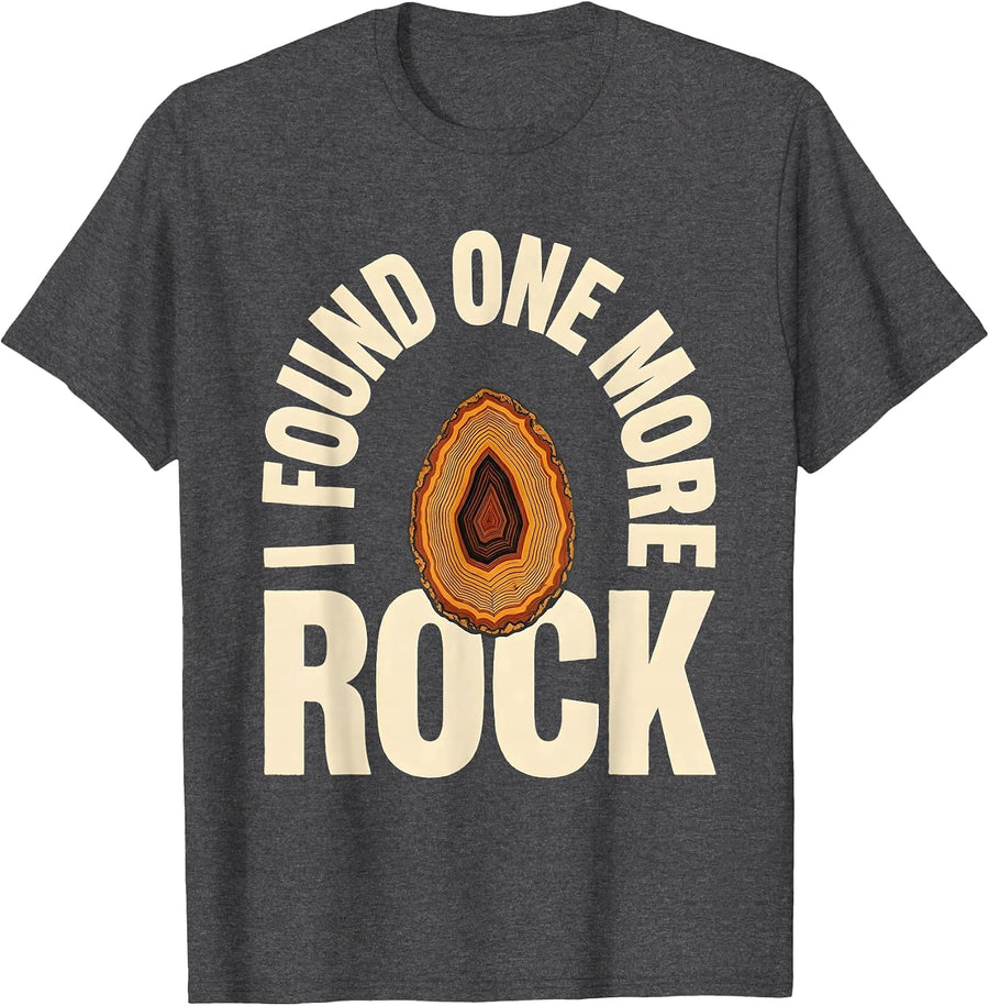 Men's I Found One More Rock Funny Rock Collector Geode Hunter T-Shirt - Dark Heather Grey