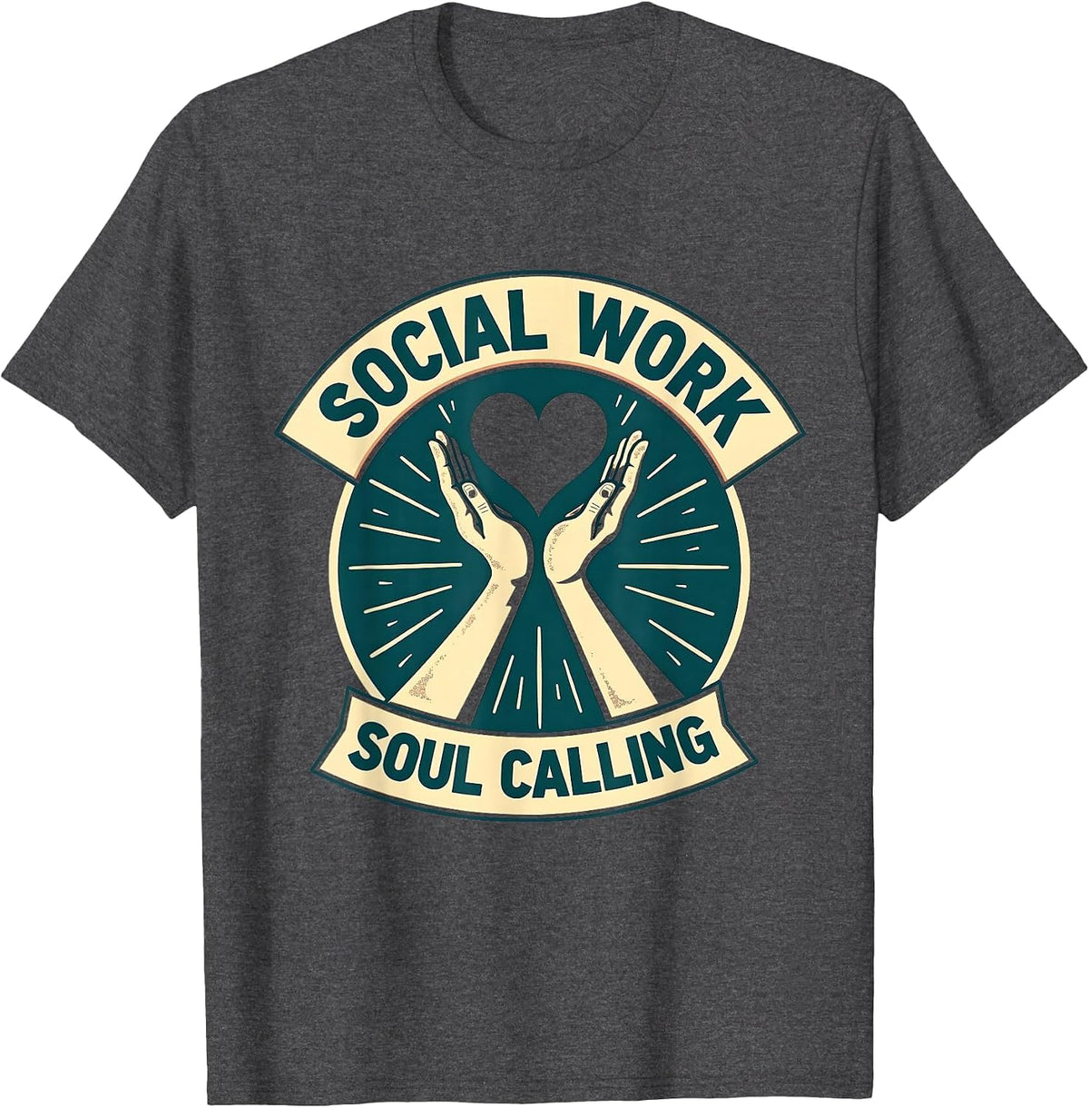 Social Work Soul Calling Inspirational Design T-Shirt - Dark Heather Grey