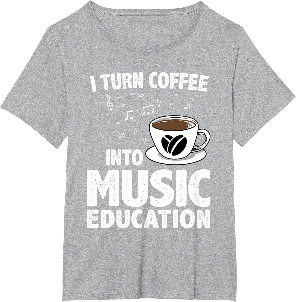Funny Music Teacher Art for Women Men Musician Coffee Lover T-Shirt - Heather Grey