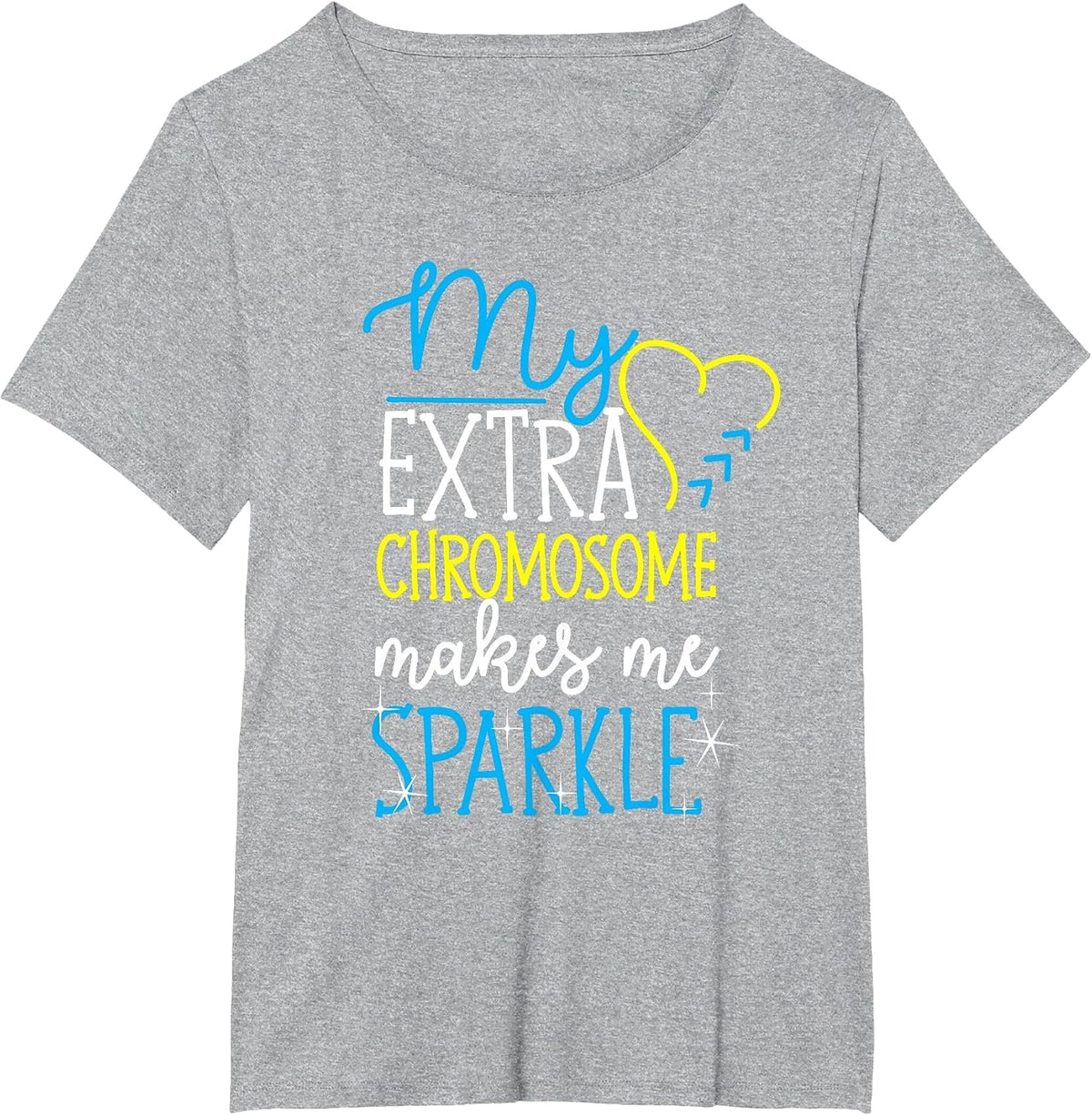 My Extra Chromosome Makes Me Sparkle Down Syndrome Awareness T-Shirt - Heather Grey