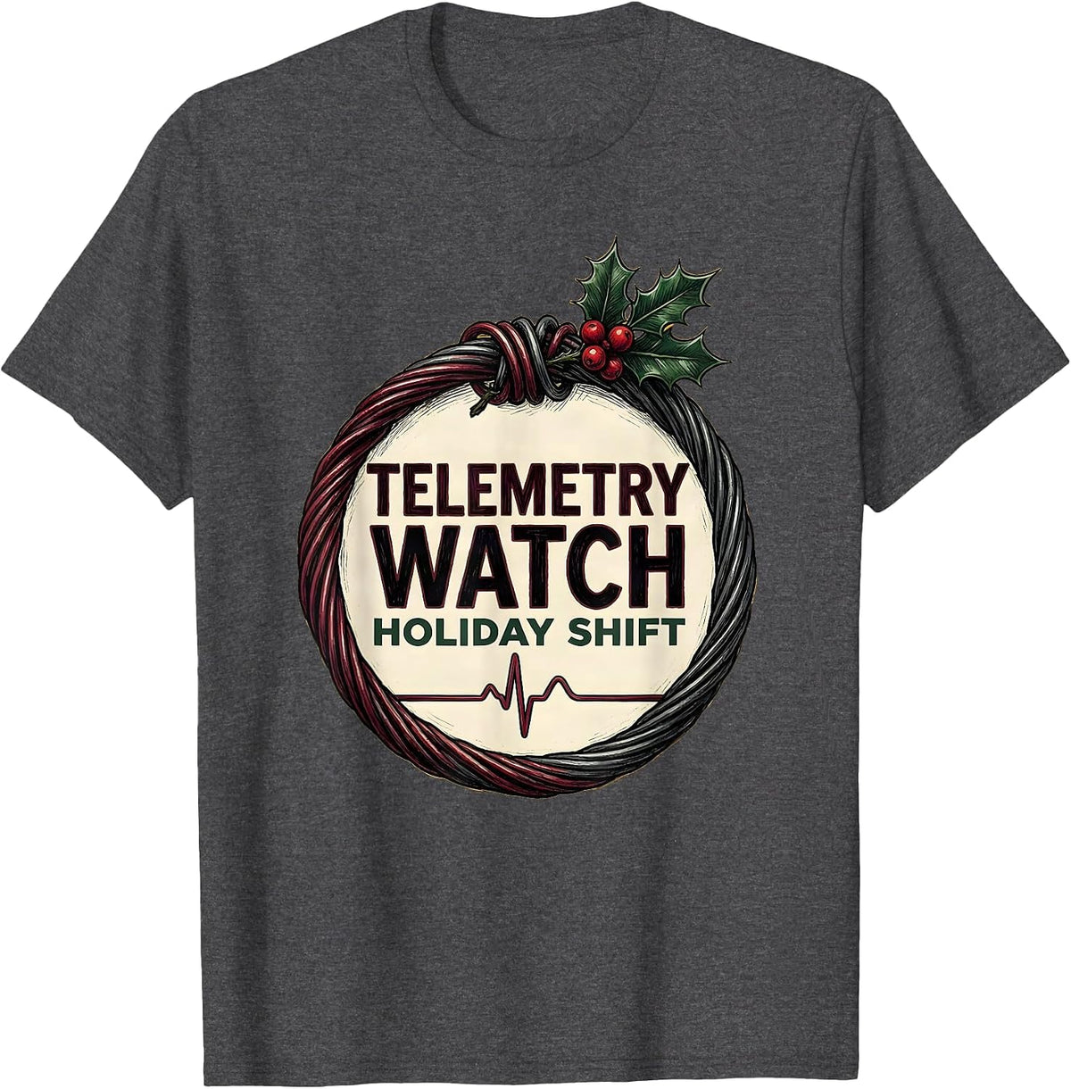 Telemetry Watch Holiday Shift Funny Cardiac Tech EKG Humor T-Shirt - Dark Heather Grey