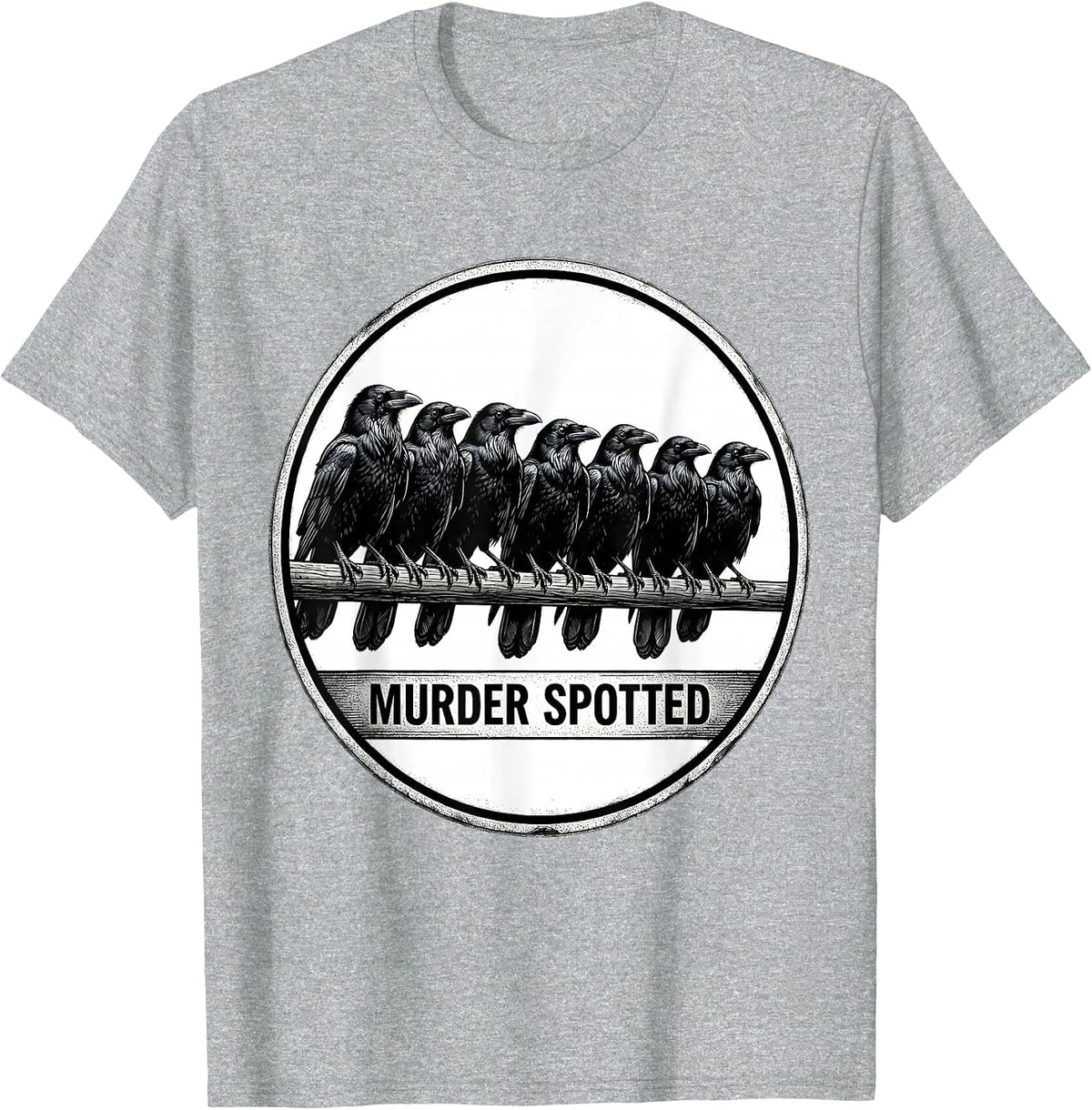 Men's MURDER SPOTTED Dark Humor Gothic Crow Lover Birding T-Shirt - Heather Grey