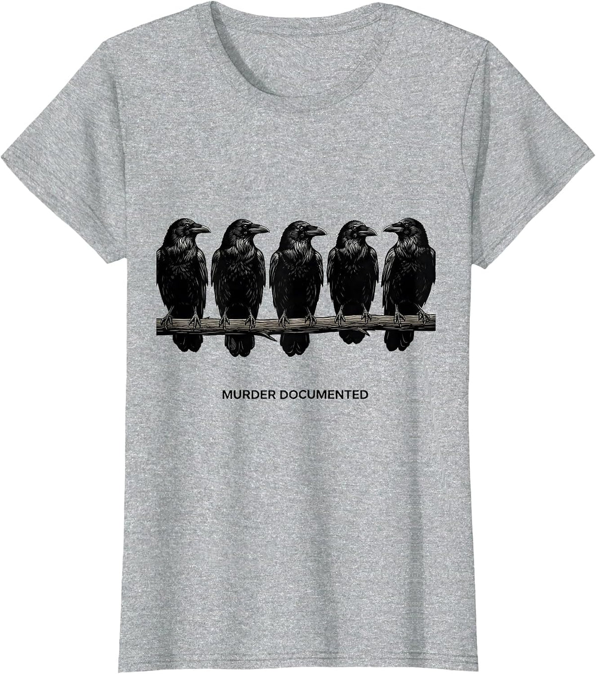 MURDER DOCUMENTED Dark Humor Crow Raven Bird Lover Gothic T-Shirt - Heather Grey