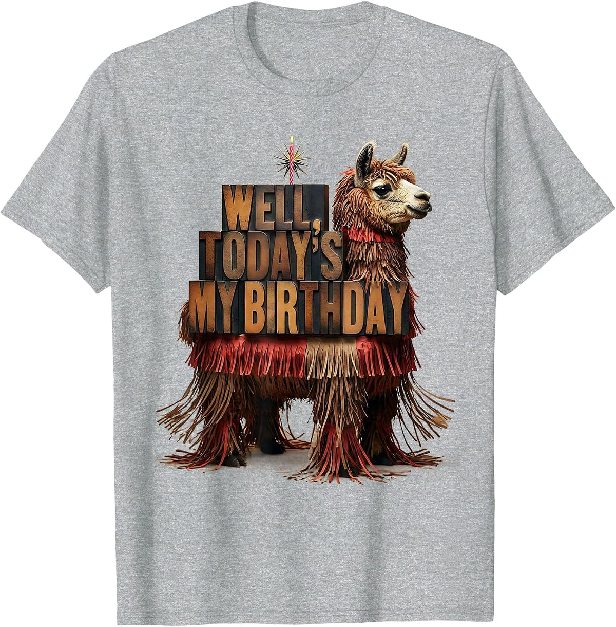 Men's WELL, TODAY'S MY BIRTHDAY Funny Llama Piñata Gamer Birthday T-Shirt - Heather Grey