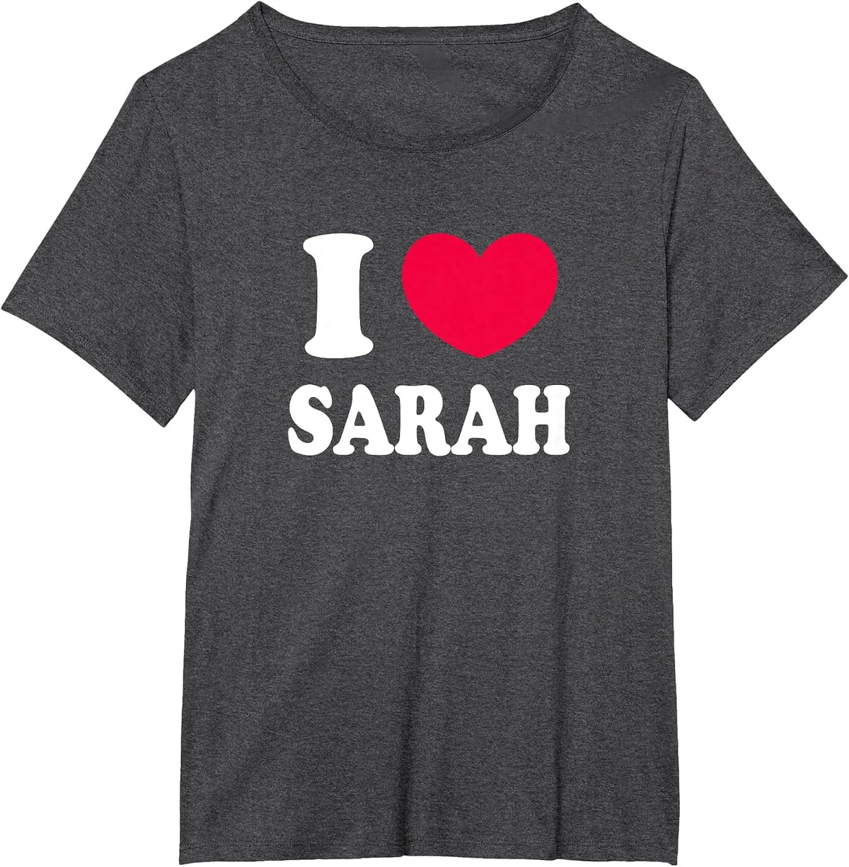 I Love Sarah T-Shirt - Dark Heather Grey