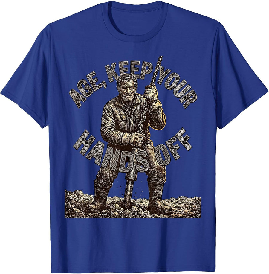 Age, Keep Your Hands Off Vintage Oilfield Worker Crosshatch T-Shirt - Royal Blue