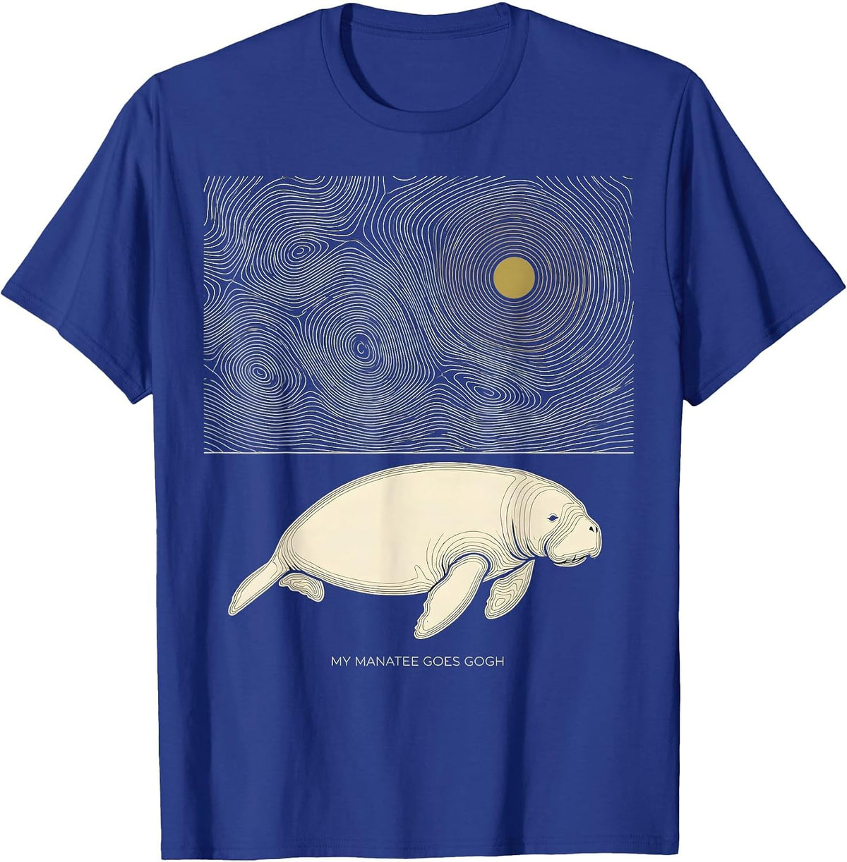 My Manatee Goes Gogh Whimsical Animal Lover Art Meme T-Shirt - Royal Blue