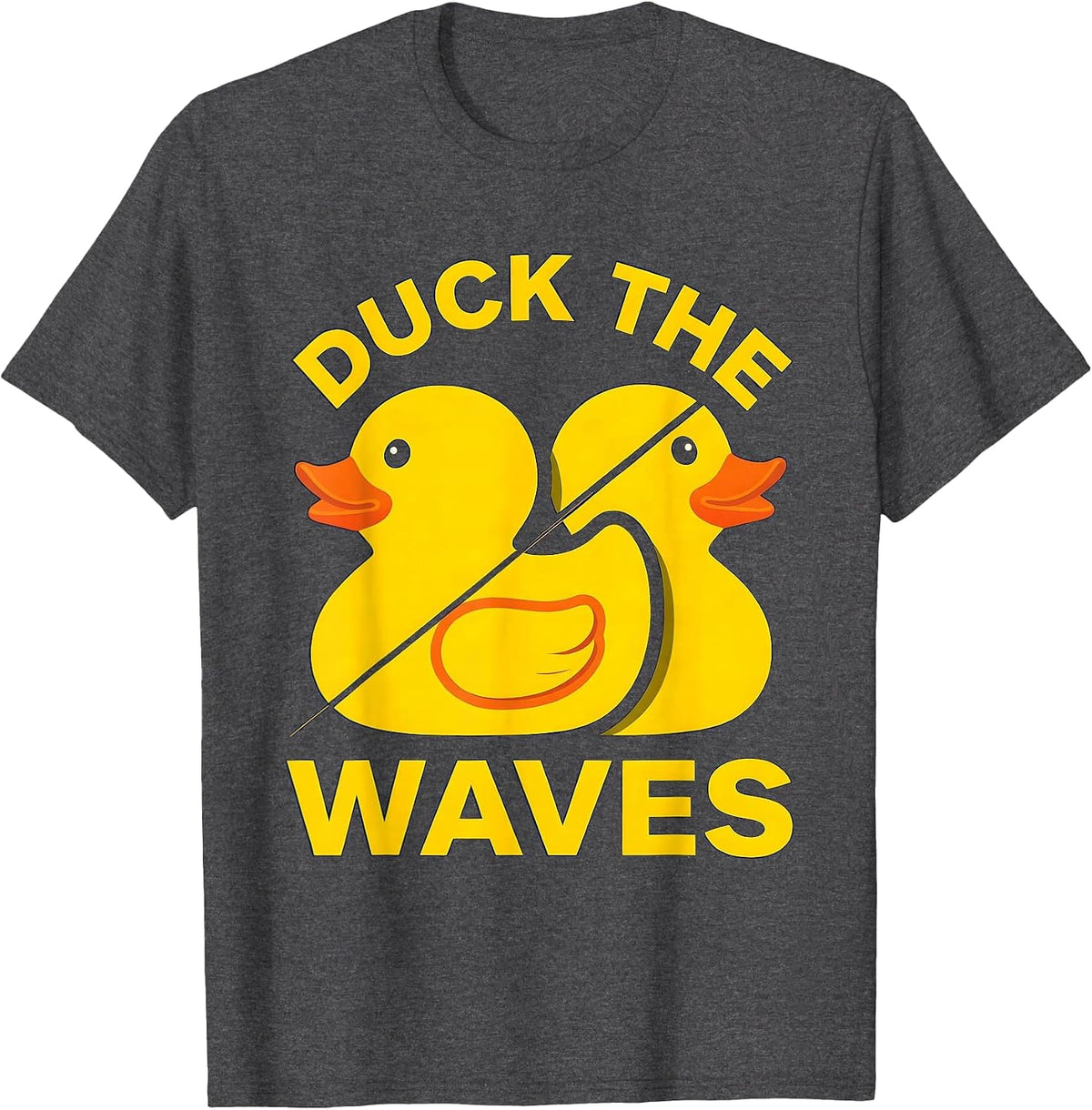 Duck The Waves Funny Rubber Duck Novelty Humor Gift T-Shirt - Dark Heather Grey