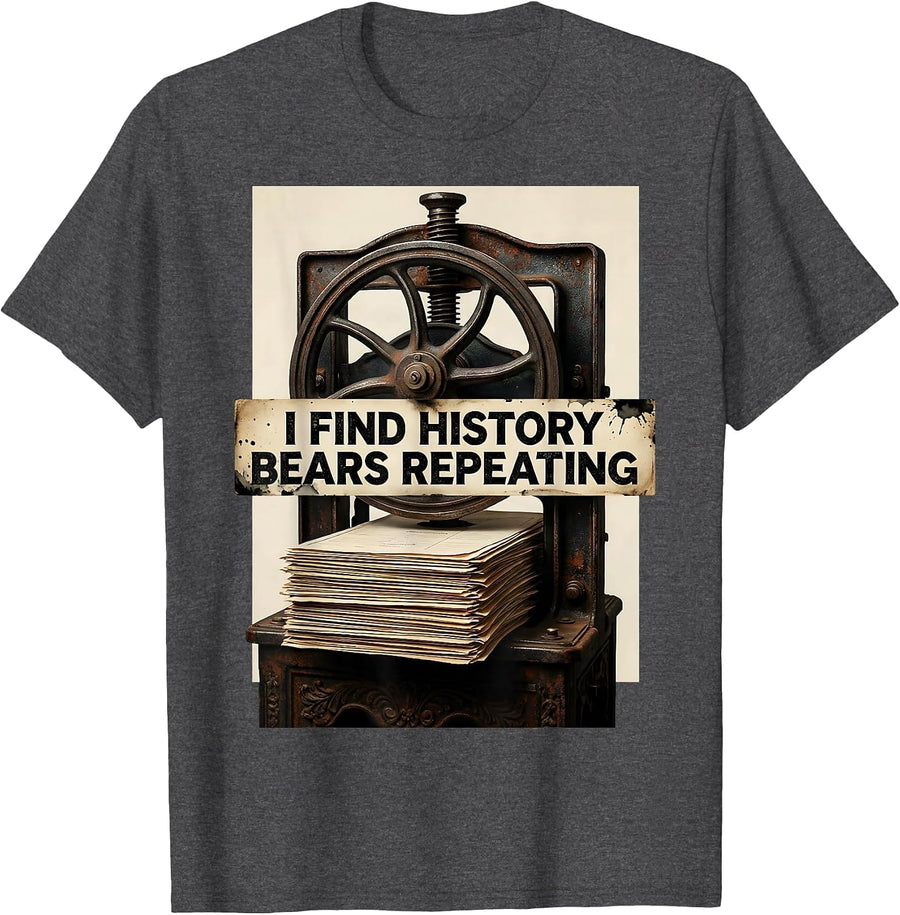Men's I Find History Bears Repeating Vintage Funny History Teacher T-Shirt - Dark Heather Grey