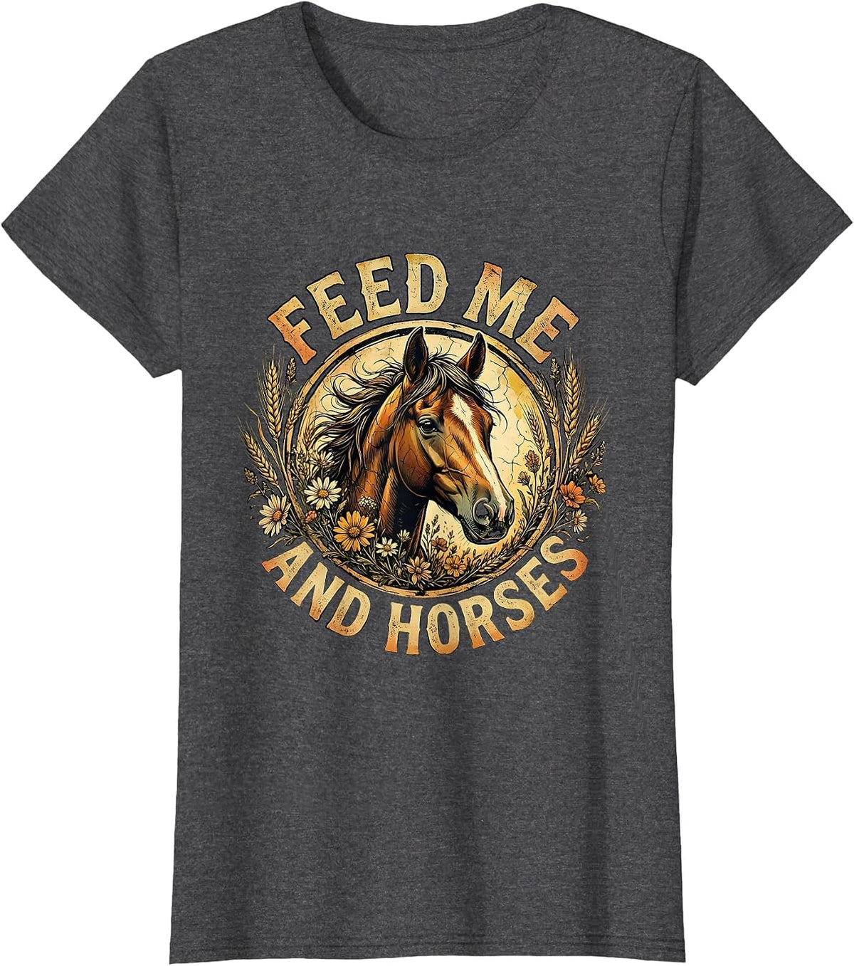 Women's Feed Me and Horses Funny Horse Lover Design T-Shirt - Dark Heather Grey