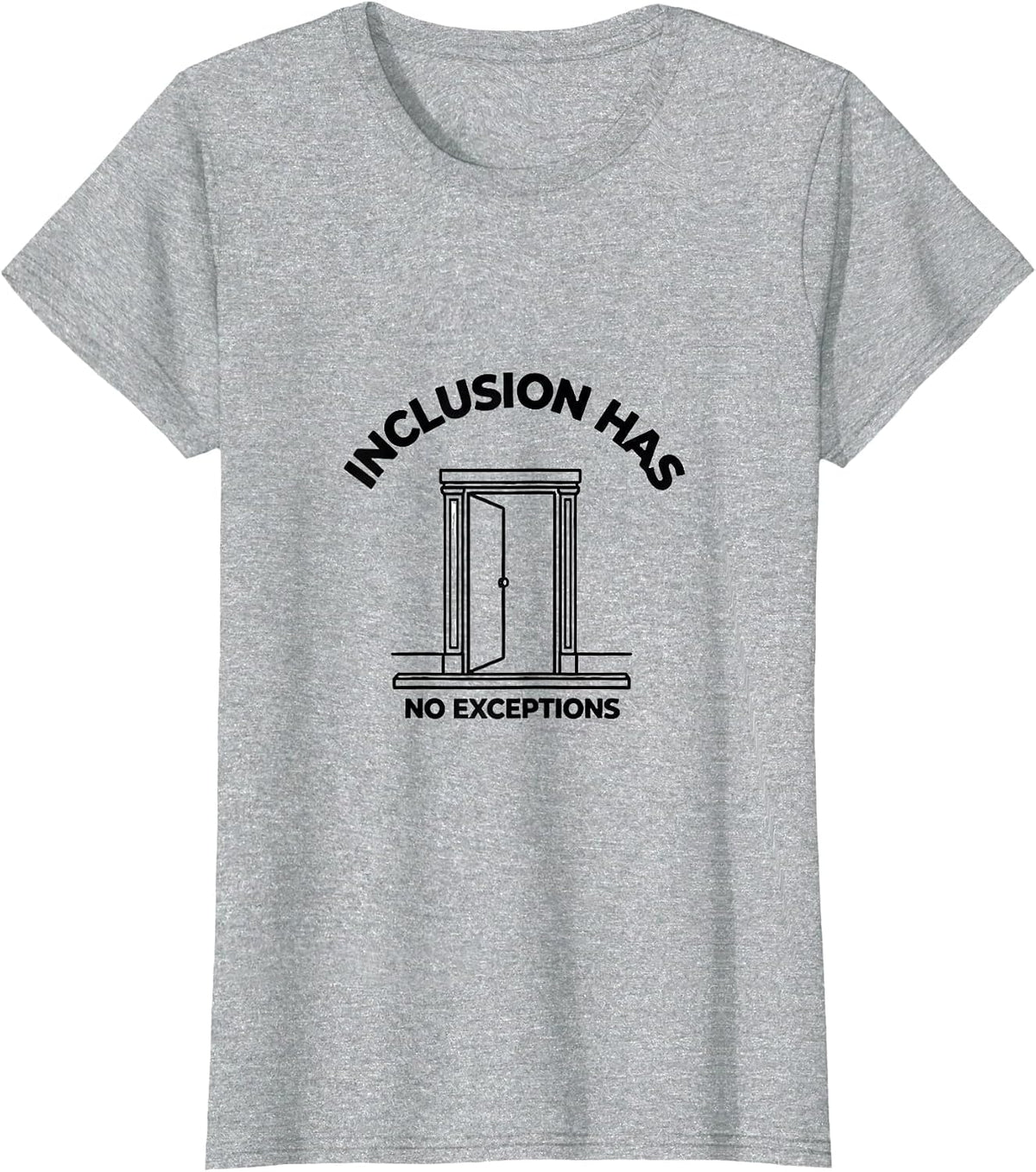 Inclusion Has No Exceptions Social Justice Ally Pride T-Shirt - Heather Grey