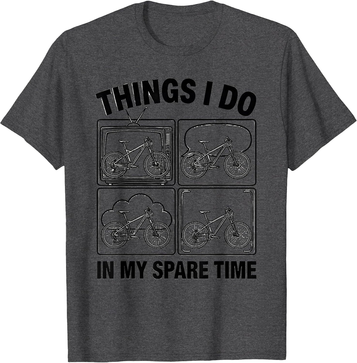 Men's Things I Do In My Spare Time Funny Mountain Bike MTB Biker T-Shirt - Dark Heather Grey