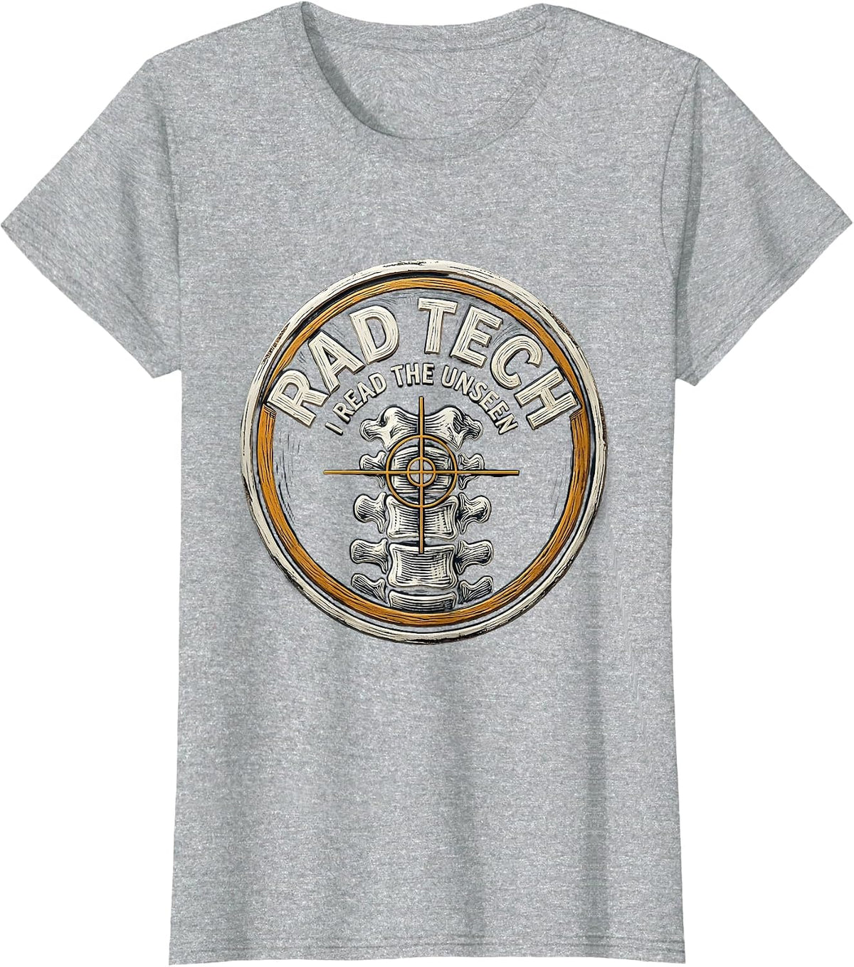 Women's Rad Tech I Read The Unseen Funny Radiology Technologist T-Shirt - Heather Grey