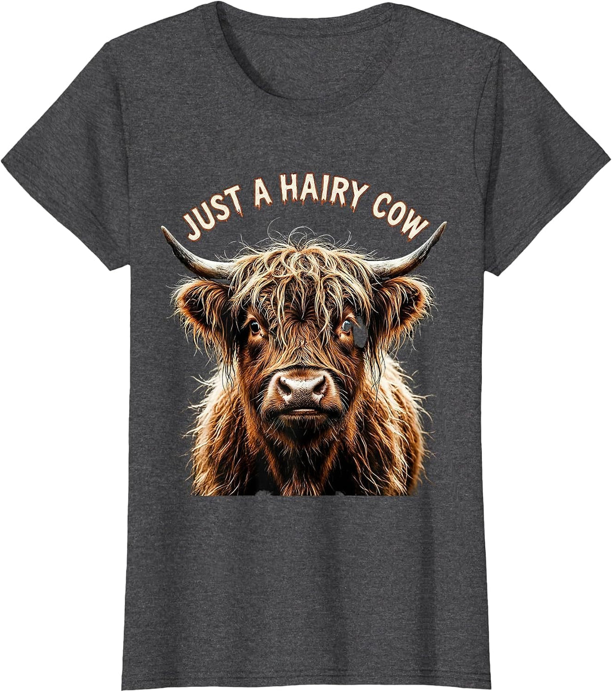 Women's Just a Hairy Cow Highland Cow Design T-Shirt - Dark Heather Grey