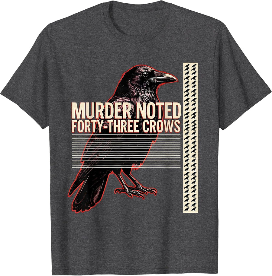 Men's Murder Noted: Forty-Three Crows Dark Humor Crow Lover Gothic T-Shirt - Dark Heather Grey
