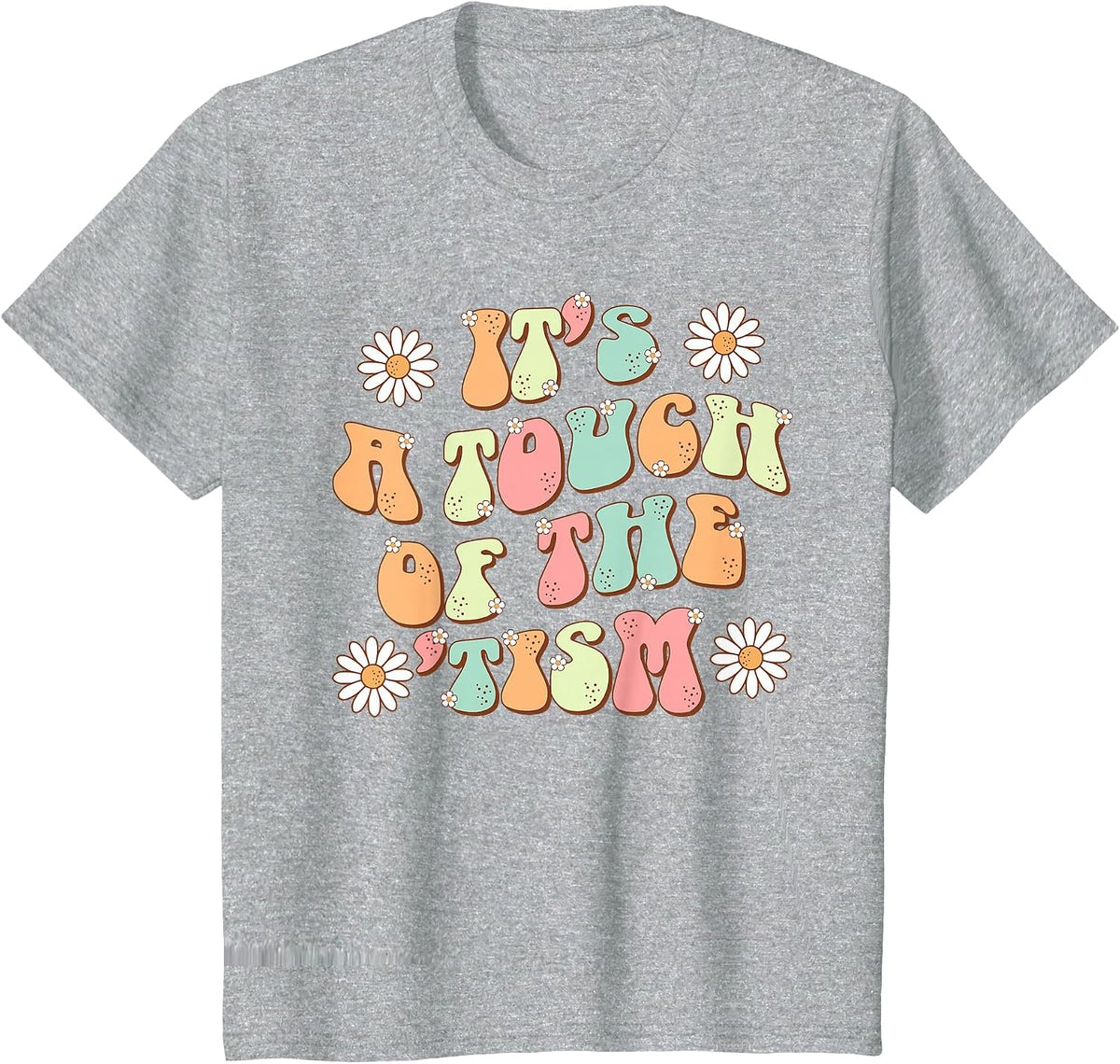 It's A Touch of The 'Tism Autism Awareness Neurodiversity T-Shirt - Heather Grey