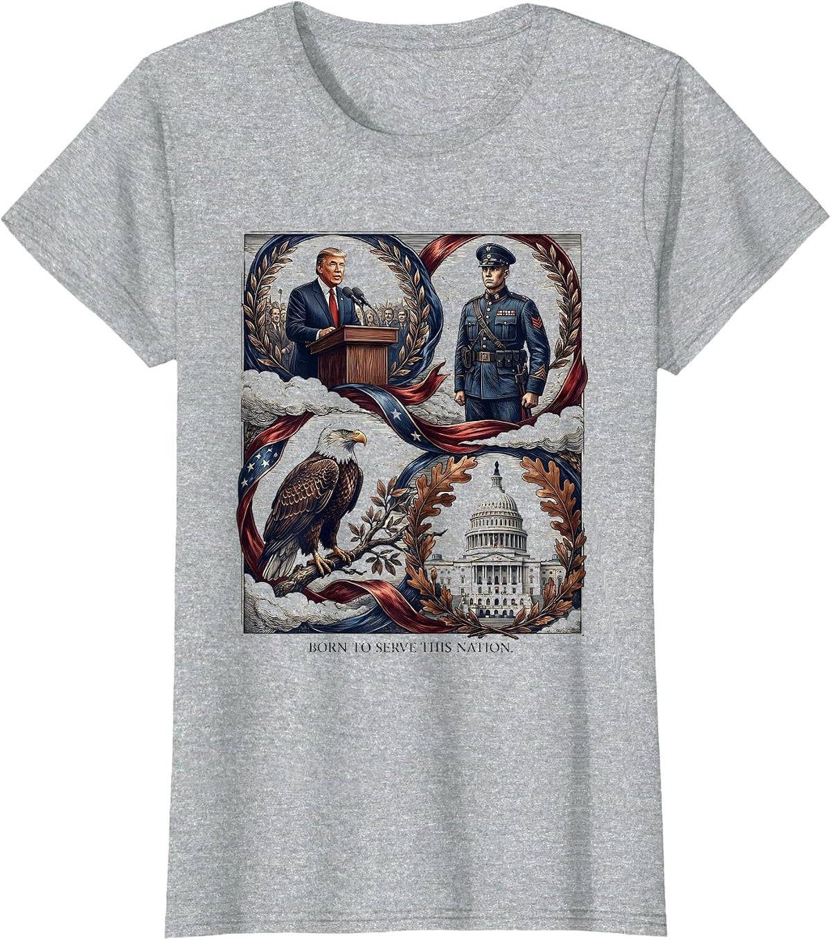 Born to Serve This Nation President Pride Design T-Shirt - Heather Grey