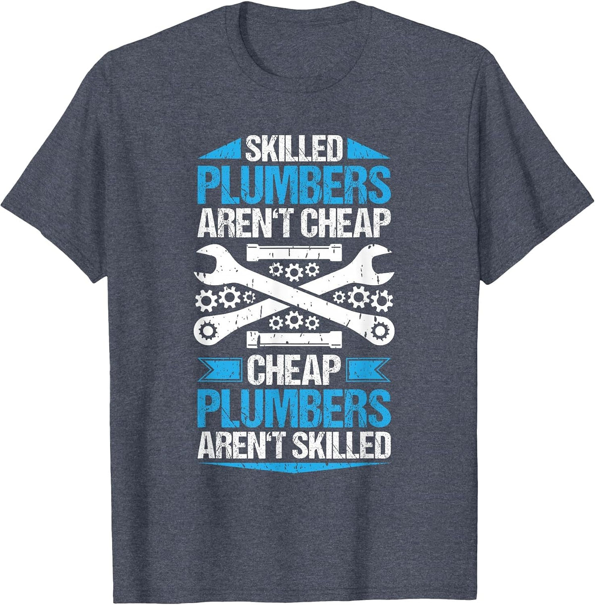 Plumbing Skilled Plumber T-Shirt - Heather Blue