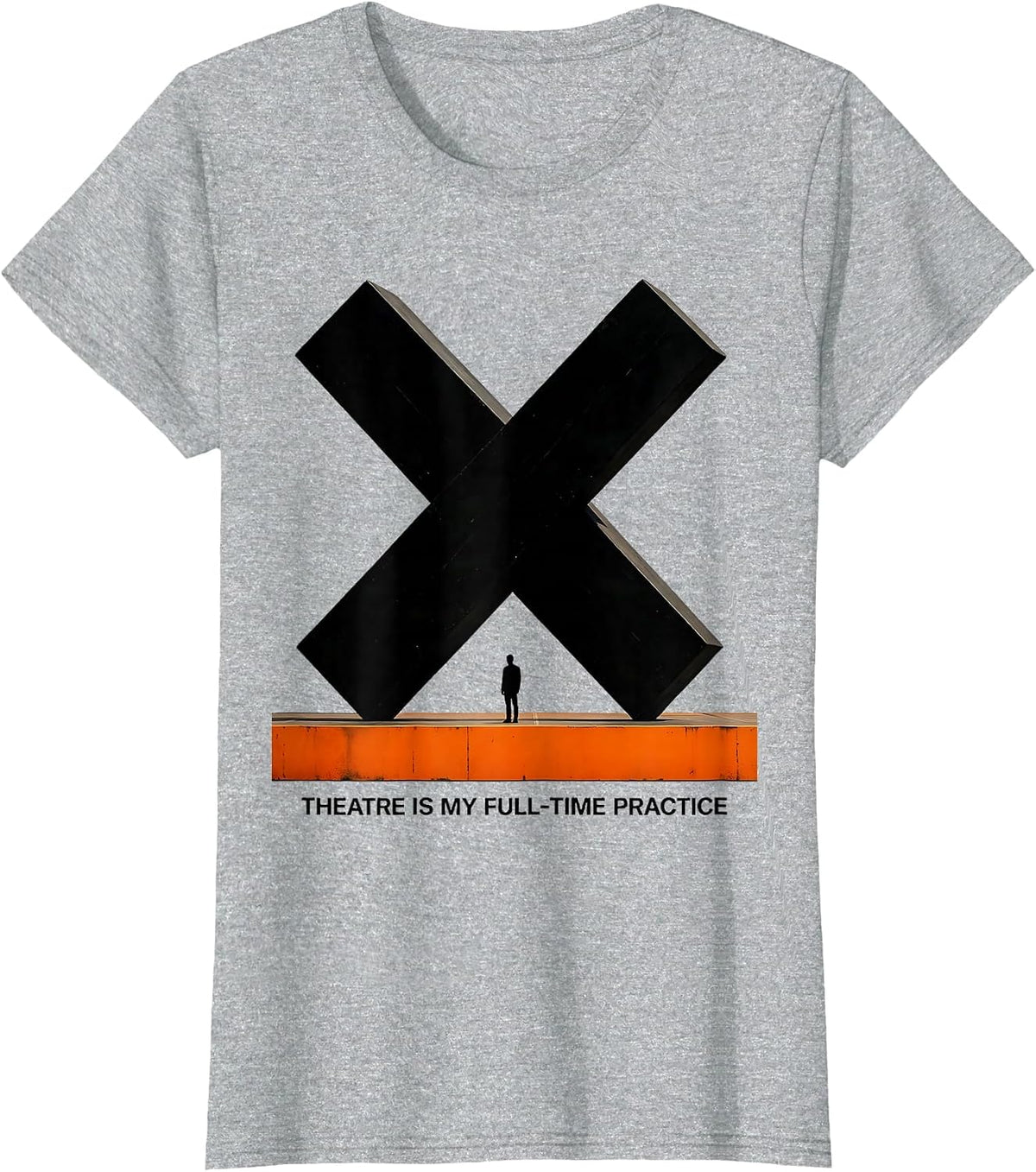Theatre Is My Full-Time Practice Brutalist Graphic Theater T-Shirt - Heather Grey