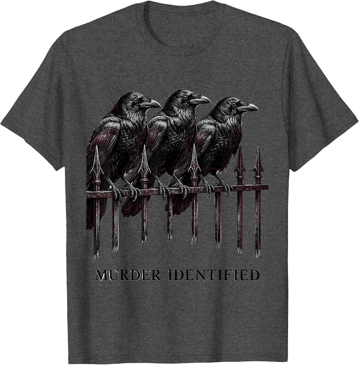 Murder Identified Gothic Dark Humor Crow Raven Bird Lover T-Shirt - Dark Heather Grey