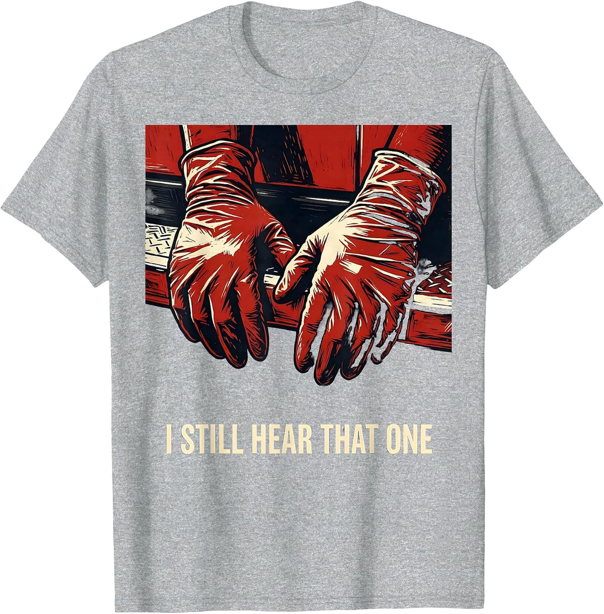 Men's I Still Hear That One Funny EMT Paramedic First Responder T-Shirt - Heather Grey