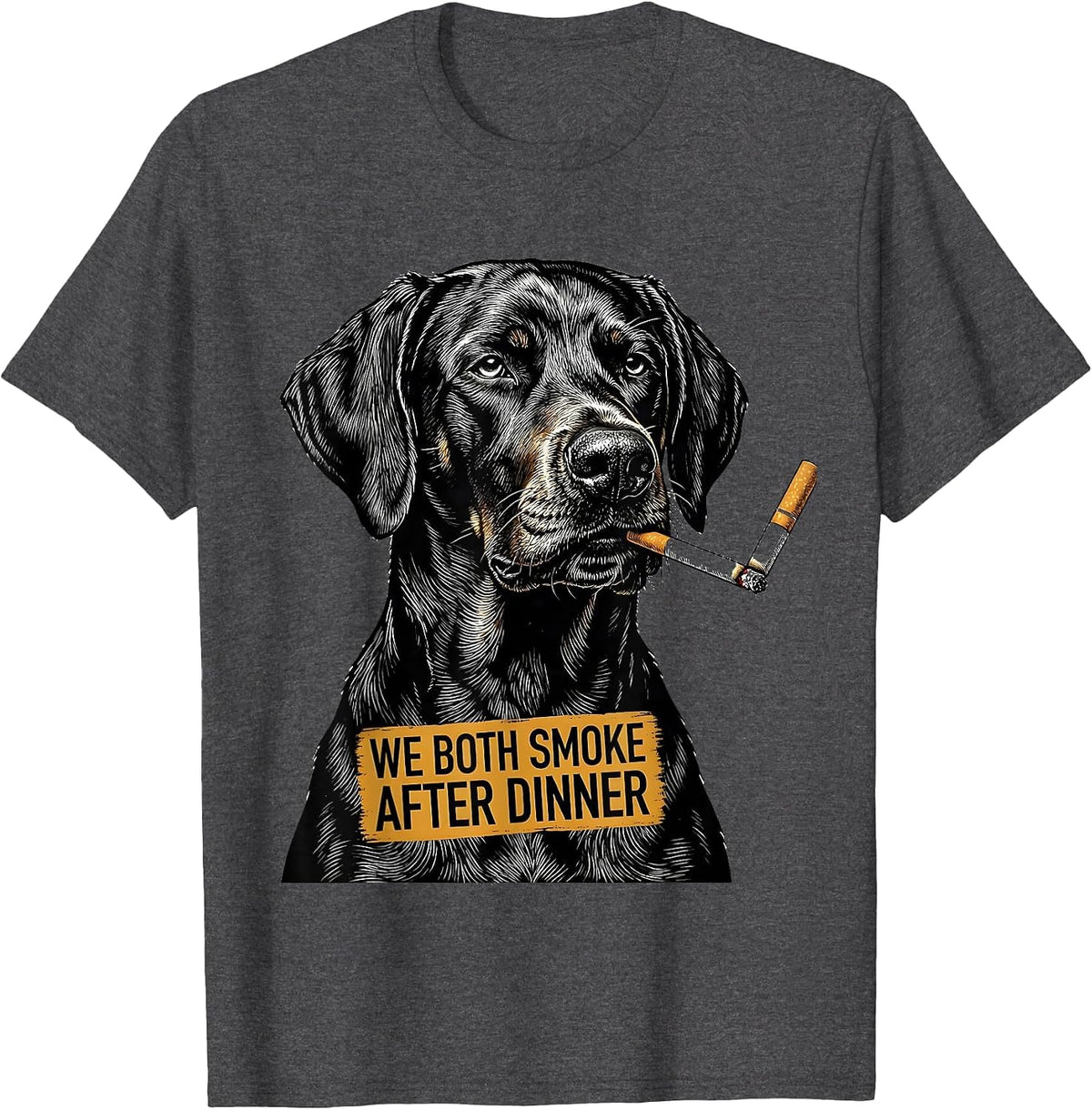 We Both Smoke After Dinner Funny Weimaraner Dog Meme Humor T-Shirt - Dark Heather Grey