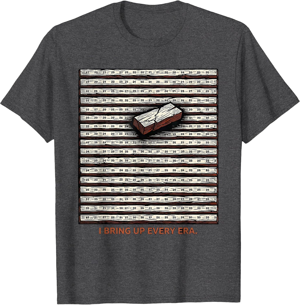 Men's I Bring Up Every Era Funny History Teacher Back To School T-Shirt - Dark Heather Grey