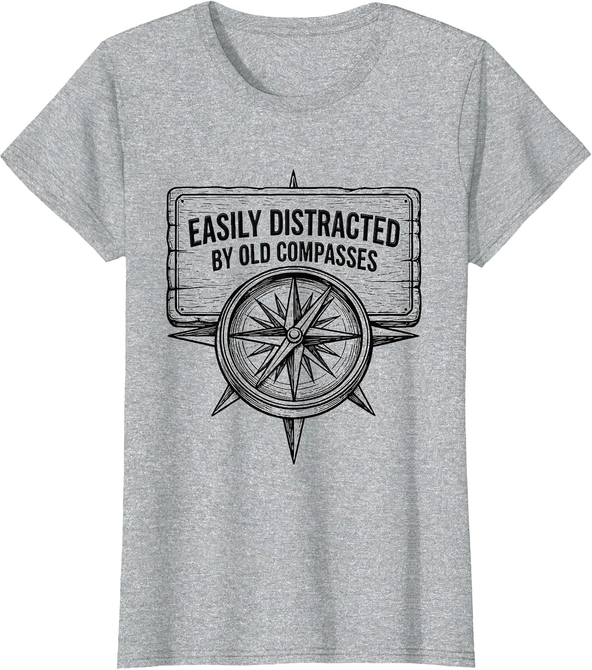 Women's Easily Distracted By Old Compasses Funny History Teacher T-Shirt - Heather Grey