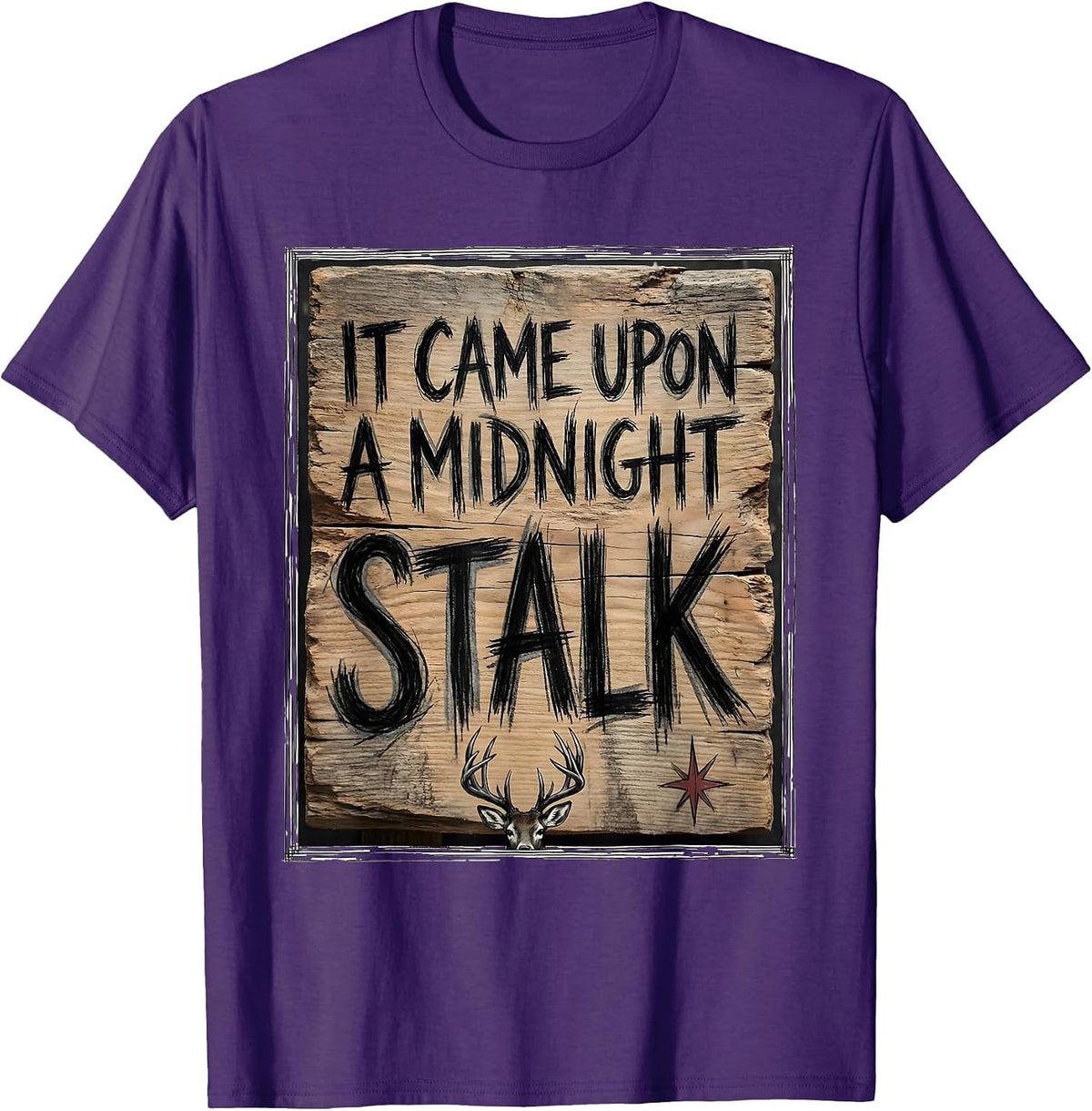 Men's It Came Upon A Midnight Stalk Funny Deer Hunter Christmas T-Shirt - Purple