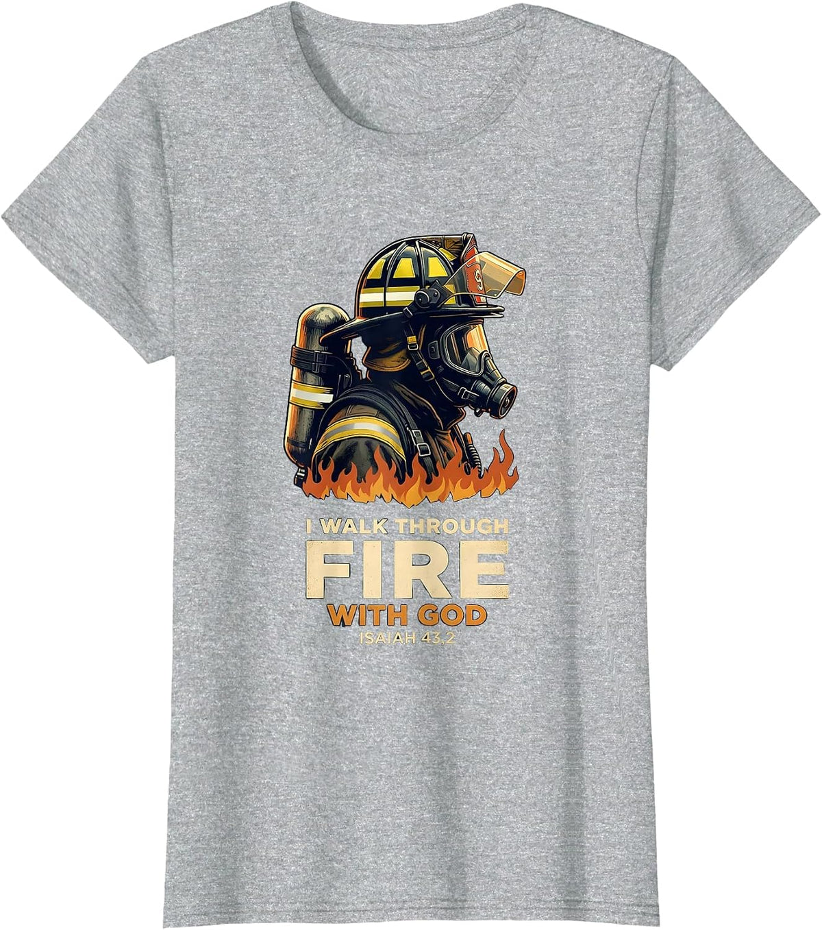 Women's I Walk Through Fire With God Vintage Firefighter T-Shirt - Heather Grey