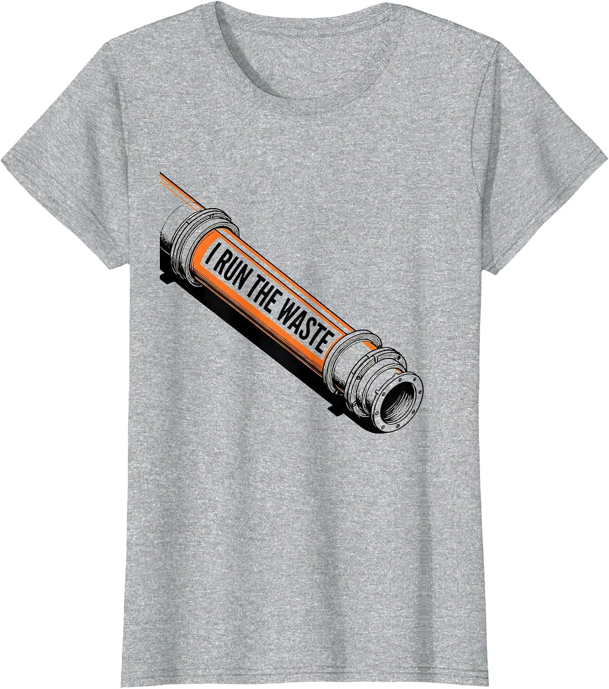I Run The Waste Funny Plumber Pipefitter Steamfitter T-Shirt - Heather Grey