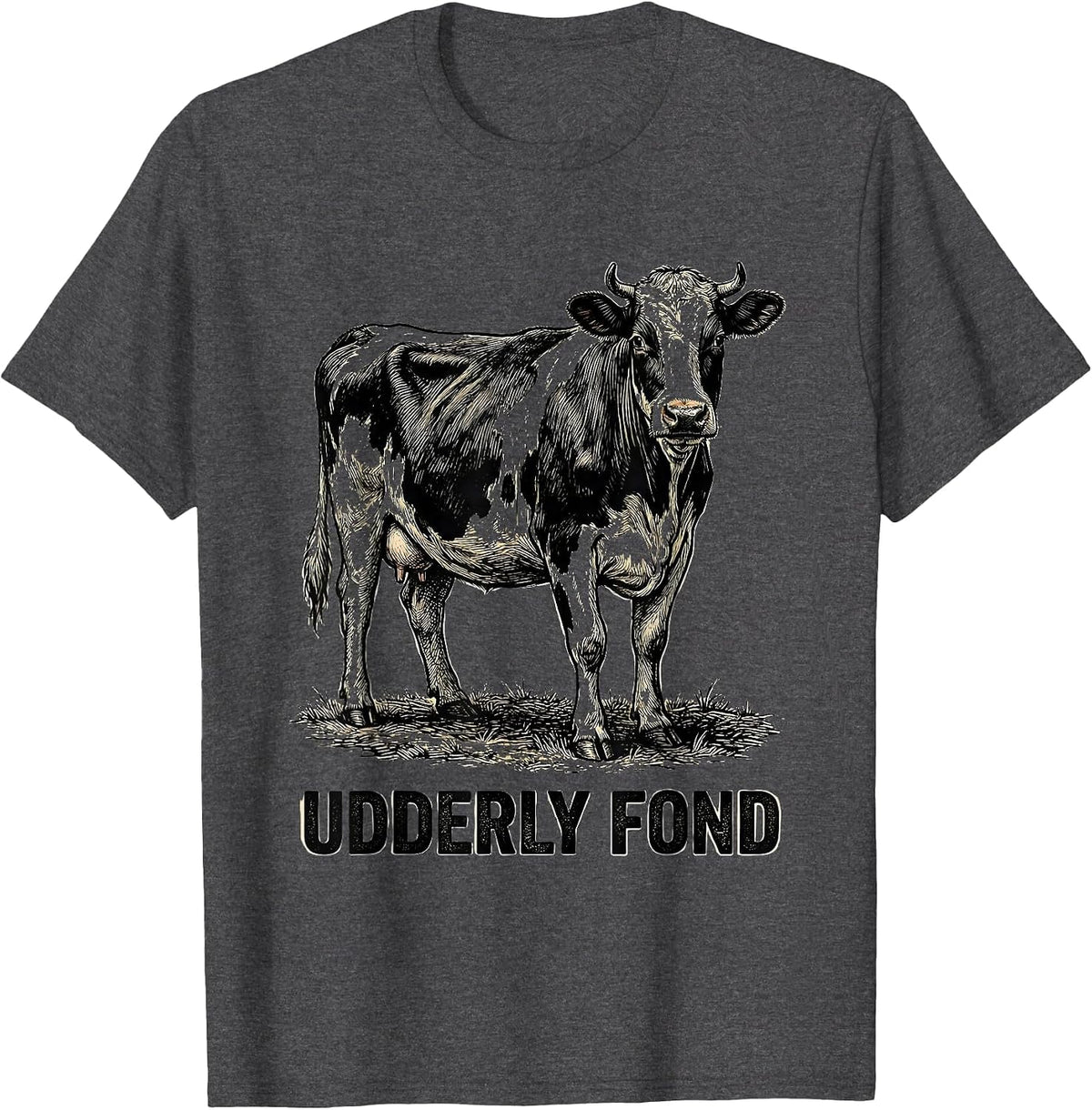 Udderly Fond Funny Farm Animal Cow Lover Pun Humor T-Shirt - Dark Heather Grey