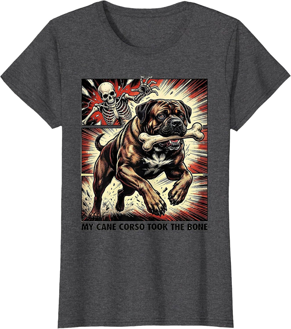 Women's My Cane Corso Took the Bone Funny Skeleton Chasing Dog Mom T-Shirt - Dark Heather Grey