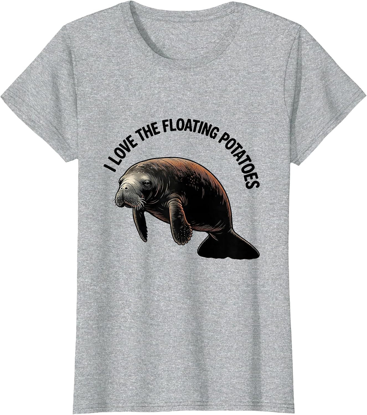 Women's I Love The Floating Potatoes Funny Manatee Sea Animal Lover T-Shirt - Heather Grey